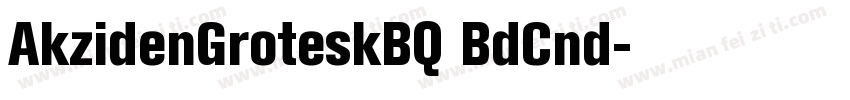 AkzidenGroteskBQ BdCnd字体转换